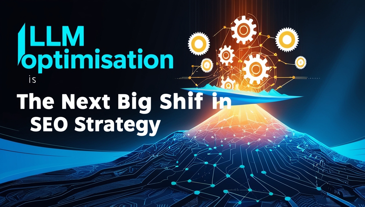 LLM Optimization: The Next Big Shift in SEO Strategy