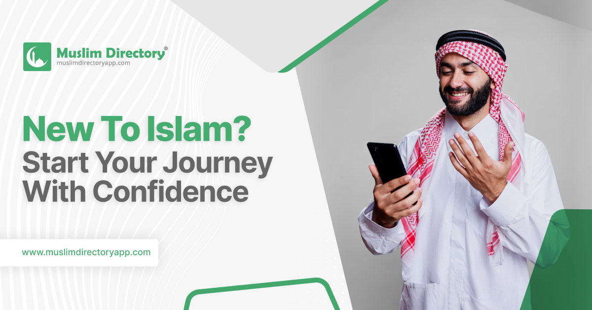 Islamic Apps for New Muslims in 2025: Best Halal Directory, Prayer Times & Muslim Lifestyle Tools