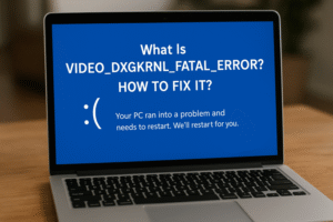 Video_Dxgkrnl_Fatal_Error
