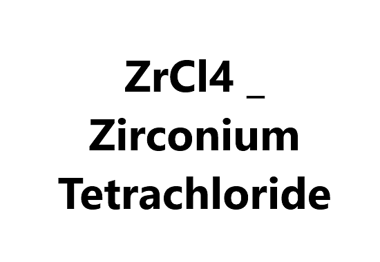 Zirconium Tetrachloride