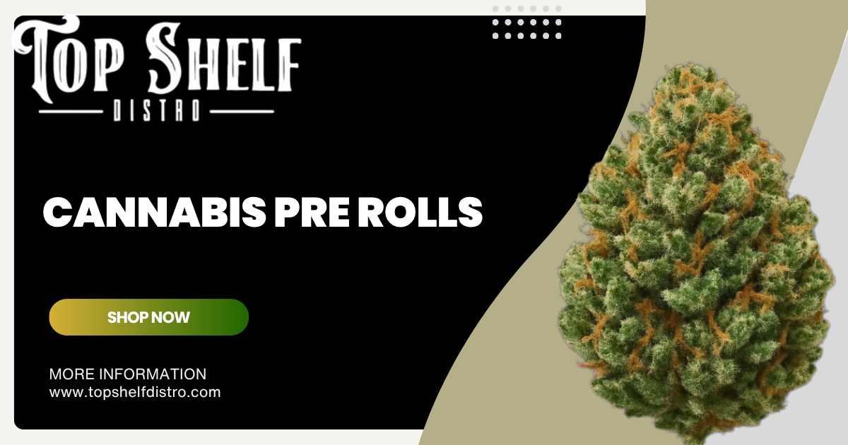 cannabis pre rolls