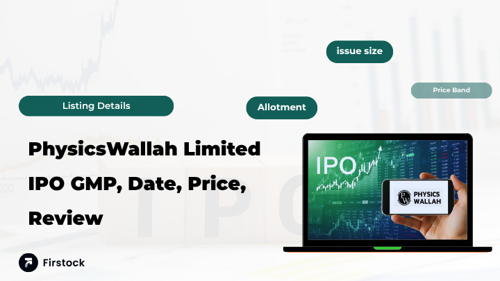 PhysicsWallah Limited IPO: What You Need to Know